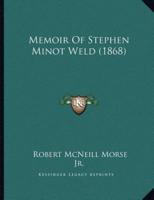 Memoir Of Stephen Minot Weld (1868)