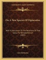 On A New Species Of Diplacodon