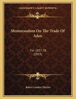 Memorandum On The Trade Of Aden