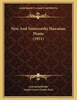 New And Noteworthy Hawaiian Plants (1911)