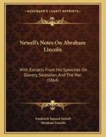 Newell's Notes On Abraham Lincoln