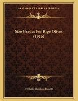 Size Grades For Ripe Olives (1916)
