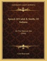 Speech Of Caleb B. Smith, Of Indiana