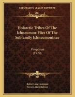 Holarctic Tribes Of The Ichneumon-Flies Of The Subfamily Ichneumoninae