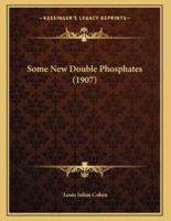 Some New Double Phosphates (1907)