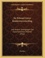 Sir Edward Greys Konferenzvorschlag