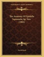 The Anatomy Of Epidella Squamula, Sp. Nov. (1902)