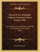 School Of Art, Randolph Galleries, Beaumont Street, Oxford, 1869