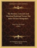 The Boston, Concord And Montreal Railroad Versus The State Of New Hampshire