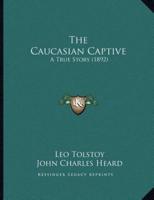 The Caucasian Captive