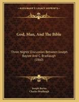 God, Man, And The Bible