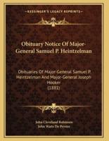 Obituary Notice Of Major-General Samuel P. Heintzelman