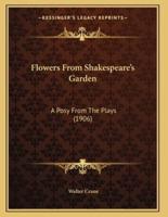 Flowers From Shakespeare's Garden