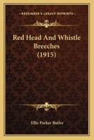 Red Head And Whistle Breeches (1915)