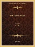 Rob Stene's Dream