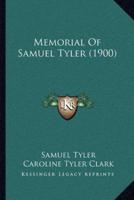 Memorial Of Samuel Tyler (1900)