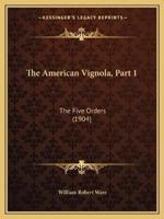 The American Vignola, Part 1