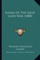Songs Of The Irish Land War (1888)
