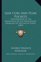 Leaf Curl And Plum Pockets