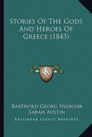 Stories Of The Gods And Heroes Of Greece (1843)
