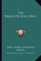 The Bread Of God (1867)