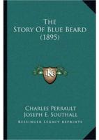 The Story Of Blue Beard (1895)