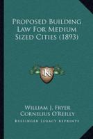 Proposed Building Law For Medium Sized Cities (1893)