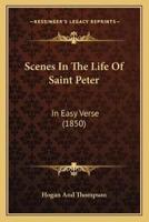 Scenes In The Life Of Saint Peter