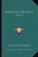 Poems Of The West (1912)