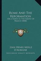 Rome And The Reformation