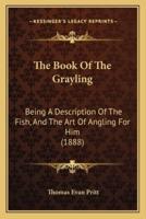 The Book Of The Grayling