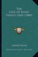 The Case Of Bunn Versus Lind (1848)