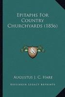 Epitaphs for Country Churchyards (1856)