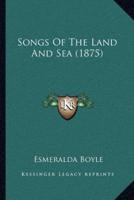 Songs Of The Land And Sea (1875)
