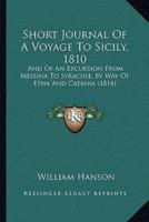 Short Journal Of A Voyage To Sicily, 1810