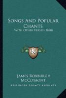 Songs And Popular Chants