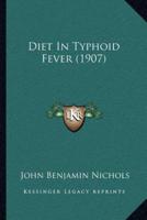 Diet In Typhoid Fever (1907)