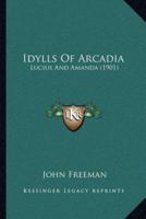 Idylls Of Arcadia