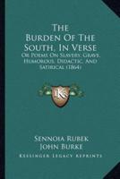 The Burden Of The South, In Verse