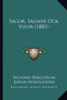 Sagor, Sagner Ock Visor (1885)