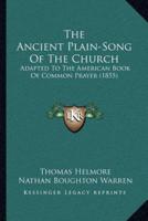 The Ancient Plain-Song Of The Church