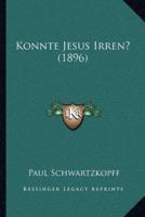 Konnte Jesus Irren? (1896)