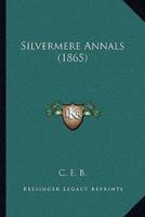 Silvermere Annals (1865)