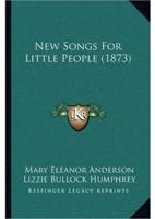 New Songs For Little People (1873)
