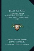Tales Of Old Maryland