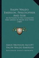 Ralph Waldo Emerson, Philosopher And Seer