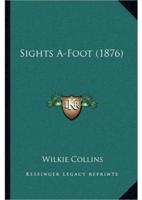 Sights A-Foot (1876)
