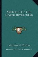 Sketches Of The North River (1838)