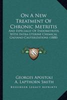 On A New Treatment Of Chronic Metritis