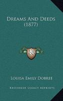 Dreams And Deeds (1877)